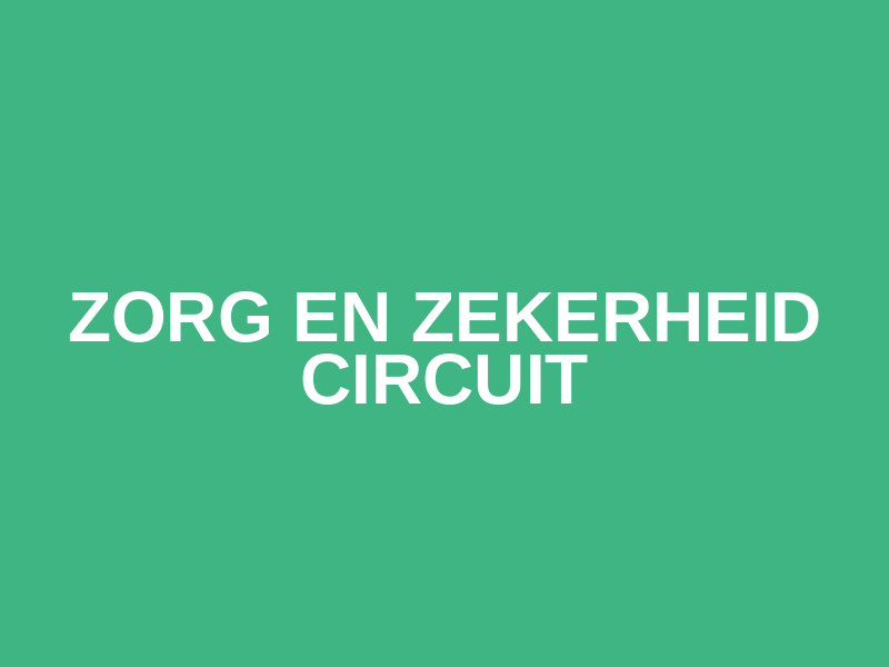 Zorg en Zekerheid Circuit